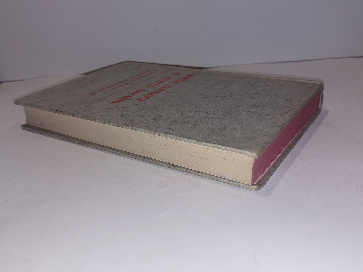 Soviet Conduct in World Affairs by Alexander Dallin (1960 second printing)2