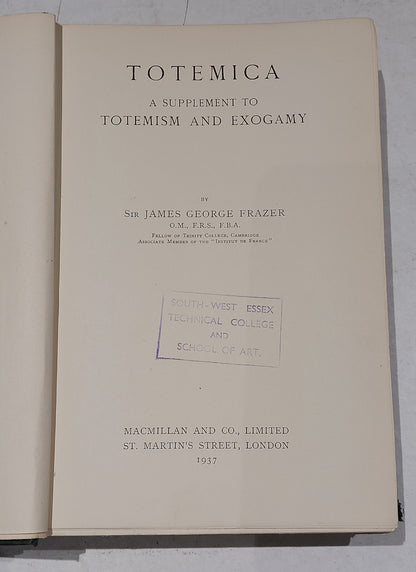 James George Frazer Totemica, Supplement To Totemism And Exogamy, Macmillan 19373
