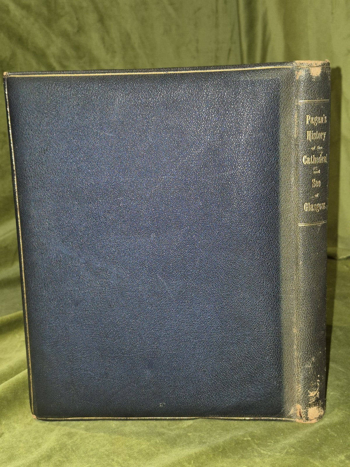 Pagan's History of the Cathedral and See of Glasgow : Queen Vic Jubilee Ed. 18972