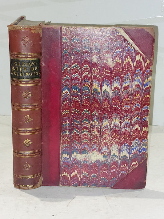 The Life of Arthur Duke of Wellington (1894) G R Gleig [Longmans..] Hb Book0