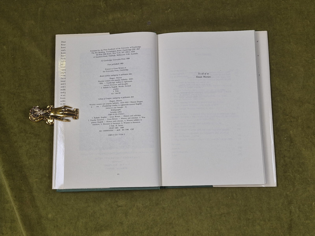 Warrior Women and Popular Balladry, 1650-1850 by Dianne Dugaw , Cambridge 19894