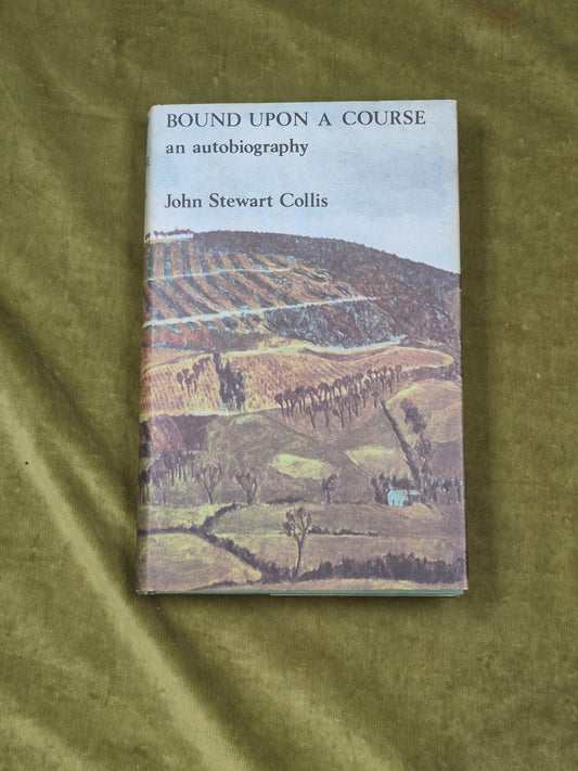 Bound Upon a Course : An Autobiography - John Stewart Collis 1971 1st HB DJ0
