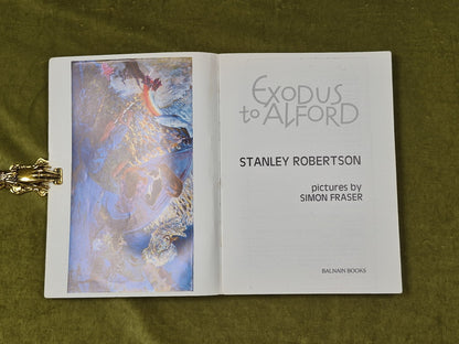 Exodus to Alford - Stanley Robertson , Balnain 1988 , Signed by Simon Fraser PB4