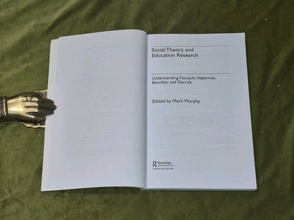 Social Theory and Education Research: Understanding Foucault, Habermas, Bourdieu3