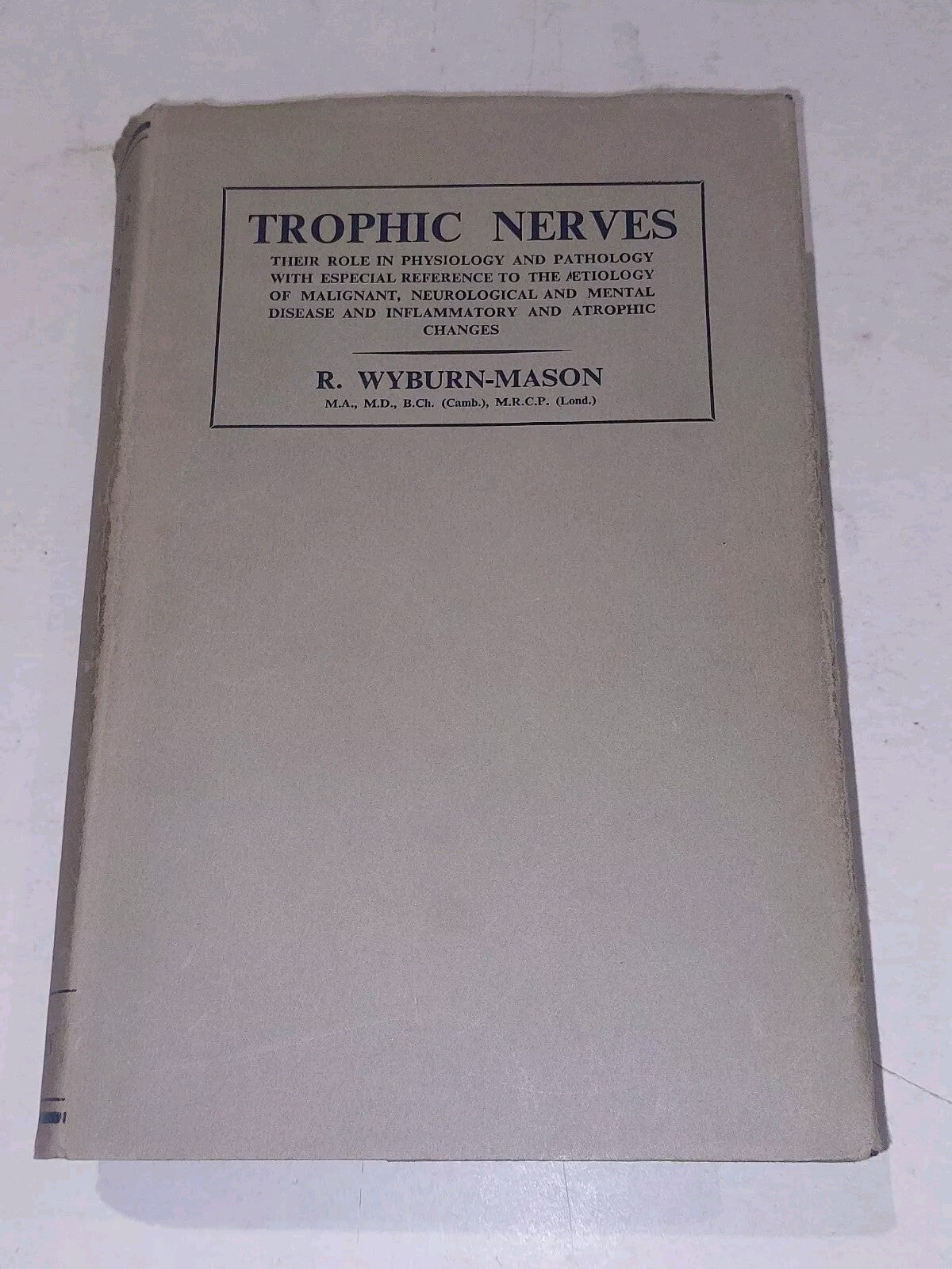 Trophic Nerves By R. WyburnMason (1950) Hb Book With Dust Jacket0