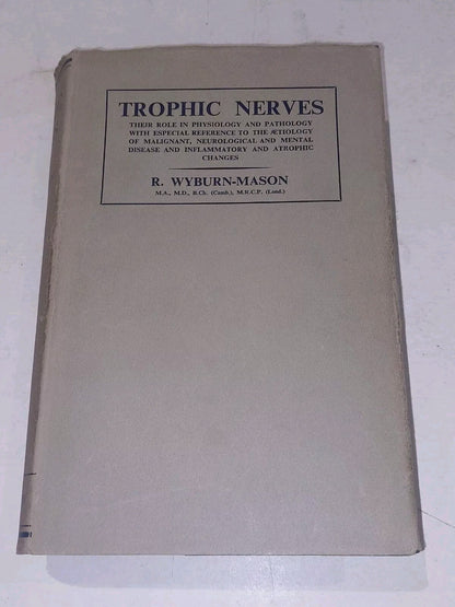 Trophic Nerves By R. WyburnMason (1950) Hb Book With Dust Jacket0