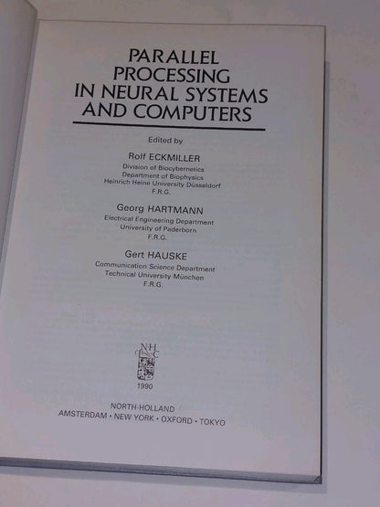 Parallel Processing in Neural Systems & Computers  Eckmiller, Hartmann & Hauske3