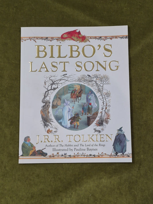 Bilbo's Last Song - J R R Tolkien , Red Fox 1st 1990 Illustrated Paperback0
