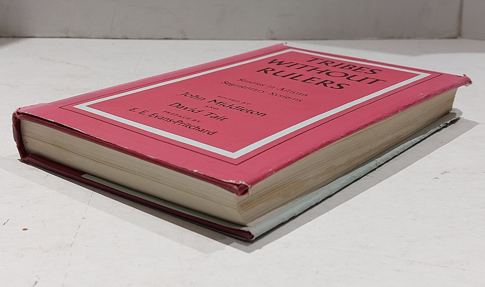 Tribes Without Rulers: African Segmentary Systems, Middleton, Tait Hardback 19677