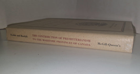 The Contribution of Presbyterianism to the Maritime Provinces of Canada HC dj 1