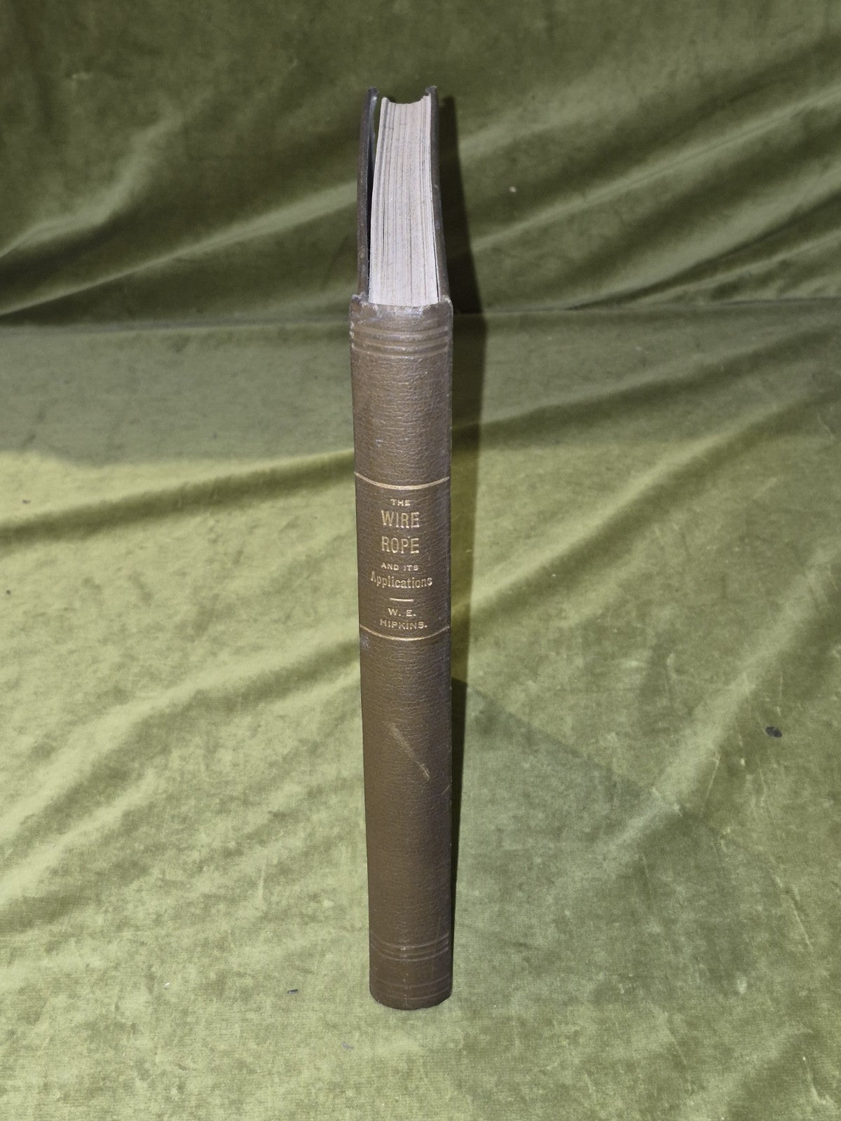 The Wire Rope and its Applications - W. E. Hipkins 1896 Hardback2