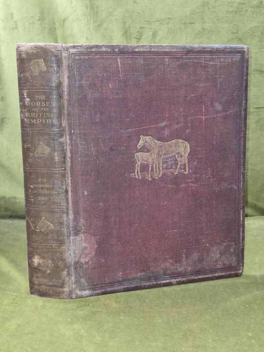 The Horses of the British Empire Humphrey F De Trafford Walter Volume 2.0