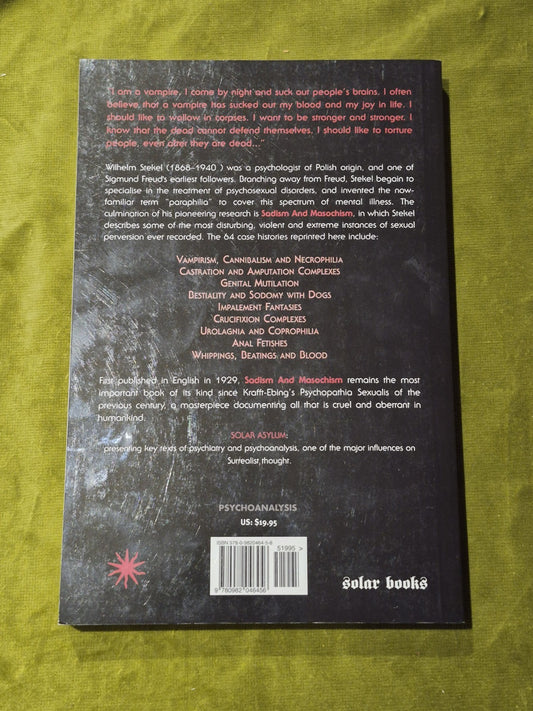 Sadism and Masochism - The Psychopathology of Sexual Cruelty - Wilhelm Stekel1