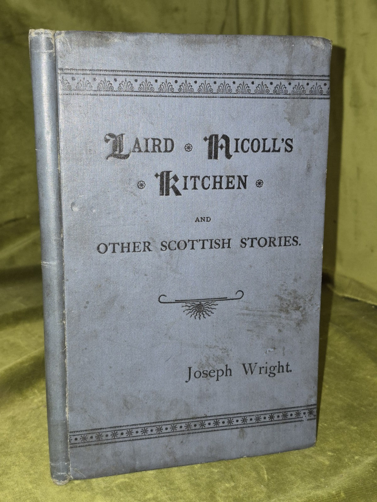 Laird Nicholls Kitchen  and Other Scottish Stories Joseph Wright 1894 SIGNED0