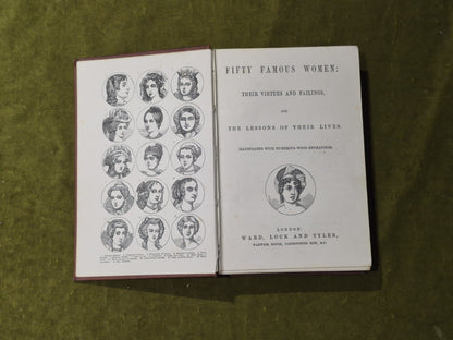 Fifty Famous Women and the Lessons of Their Lives - Ward Lock & Tyler circa 18993