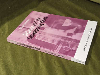 Deleuze and the Contemporary World (2006) Connections2
