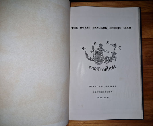 The Royal Bankok Sports Club Diamond Jubilee 1901  1961 Commemorative Souvenir 1