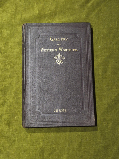 1872 Western Worthies: A Gallery Of West of Scotland Celebrities0