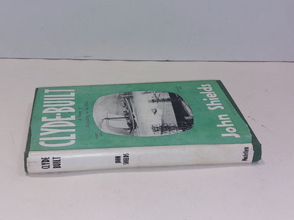 Clyde Built By John Shields [Macleallan] Hb Book With Dj1
