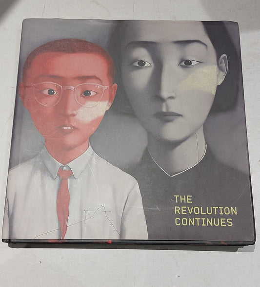 The Revolution Continues: New Art from China, The Saatchi Gallery (2008) 1st Ed0
