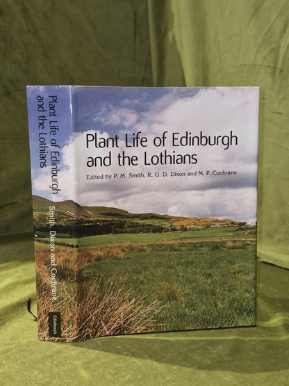 Plant Life of Edinburgh and the Lothians (2002) P. M. Smith0