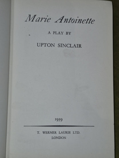 Marie Antoinette Upton Sinclair 1939 First Edition Wener Laurie2