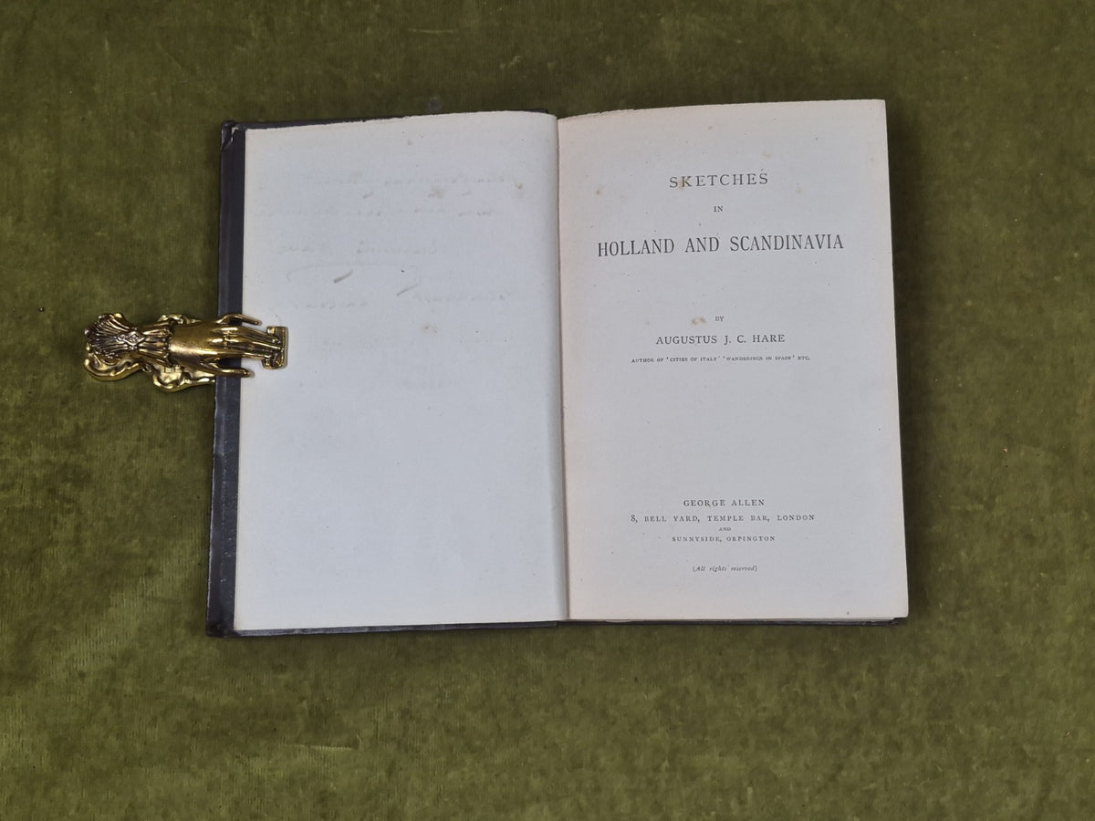 Sketches in Holland and Scandinavia - SIGNED by Augustus J C Hare 1884 1st Ed HB5