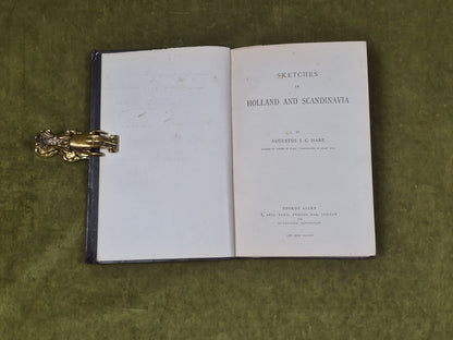 Sketches in Holland and Scandinavia - SIGNED by Augustus J C Hare 1884 1st Ed HB5