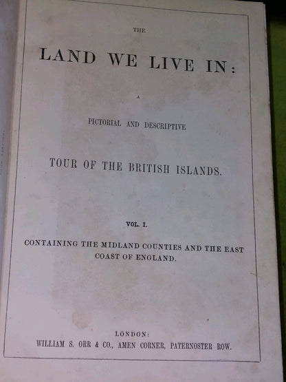 The Land We Live In: Pictorial Sketch Book Of British Islands. 1850 3 Volume Set6