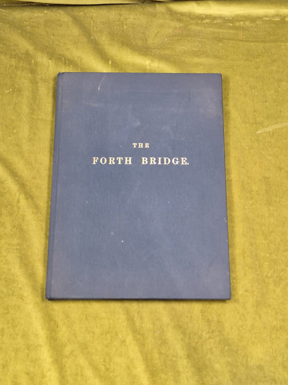 The Centenary Edition of Wilhelm Westhofen's The Forth Bridge0