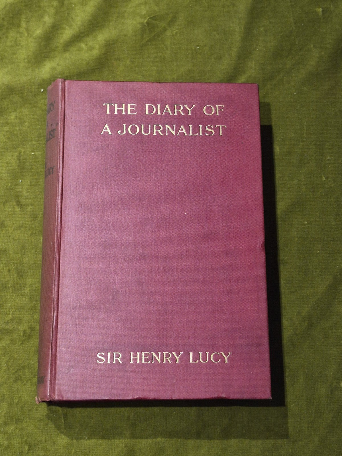 The Diary of A Journalist by Sir Henry Lucy 1920 HC0