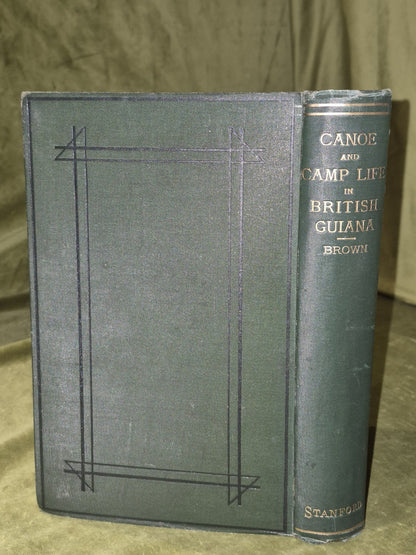 Canoe and Camp Life in British Guiana (1876) Barrington Brown1
