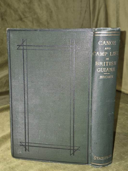 Canoe and Camp Life in British Guiana (1876) Barrington Brown1