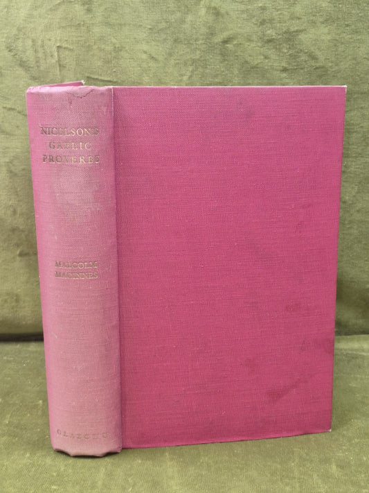 Nicolson's Gaelic Proverbs Malcolm Macinnes 1951 Caledonian Press0