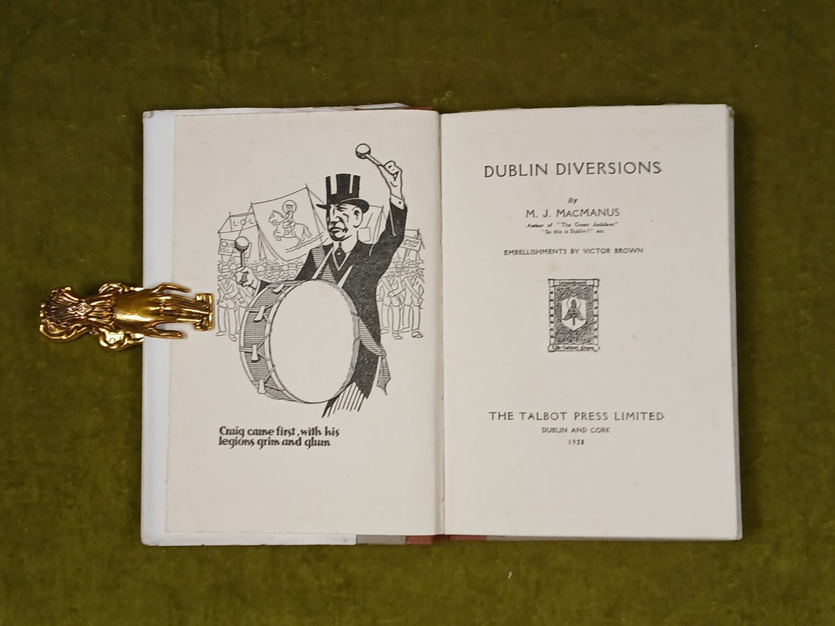 Dublin Diversions - M. J. MacManus , illus. Victor Brown , Talbot 1928 1st HB DJ0