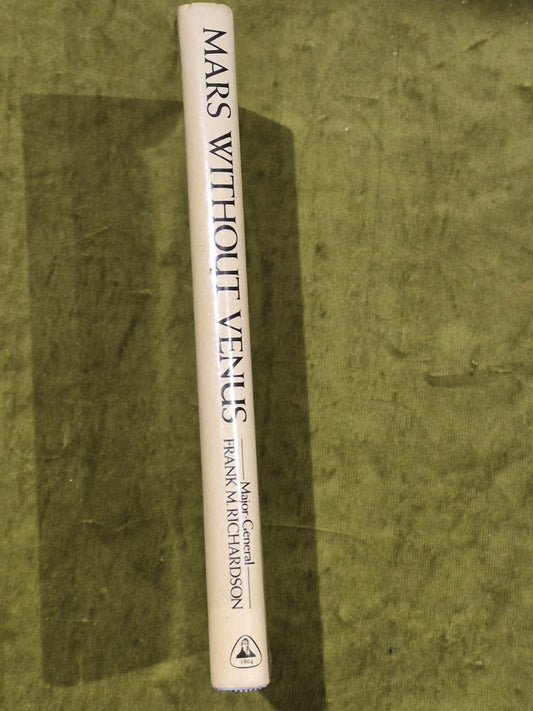 Frank M Richardson / Mars Without Venus A Study of Some Homosexual Generals1