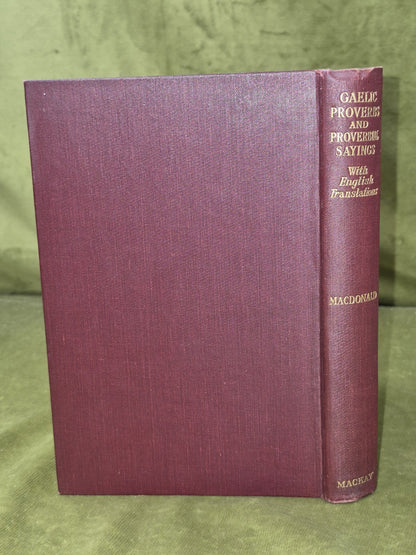 Gaelic Proverbs and Proverbial Sayings Macdonald Eneas Mackay Stirling1