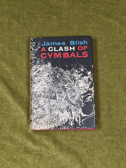 A Clash of Cymbals - James Blish scarce 1959 1st ed with dust jacket1