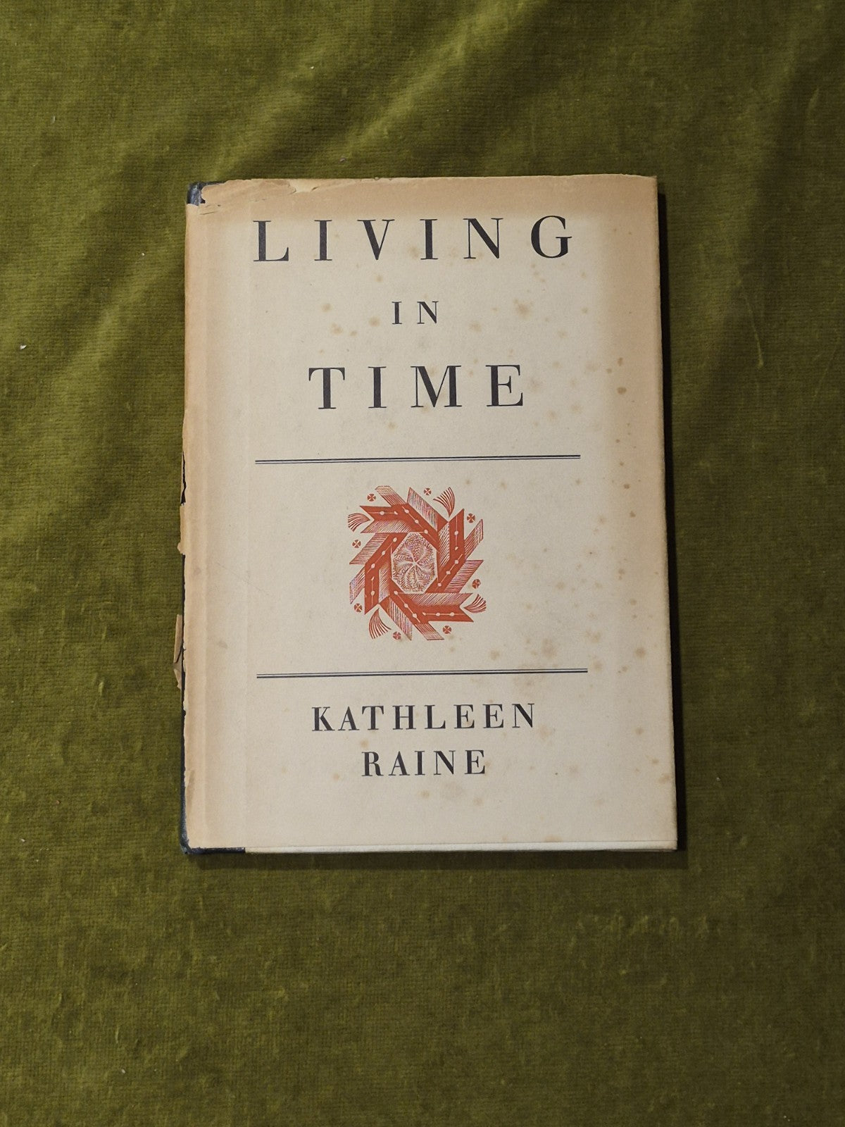 Living in the Time - Kathleen Raine , Editions Poetry 1946 1st HB DJ0
