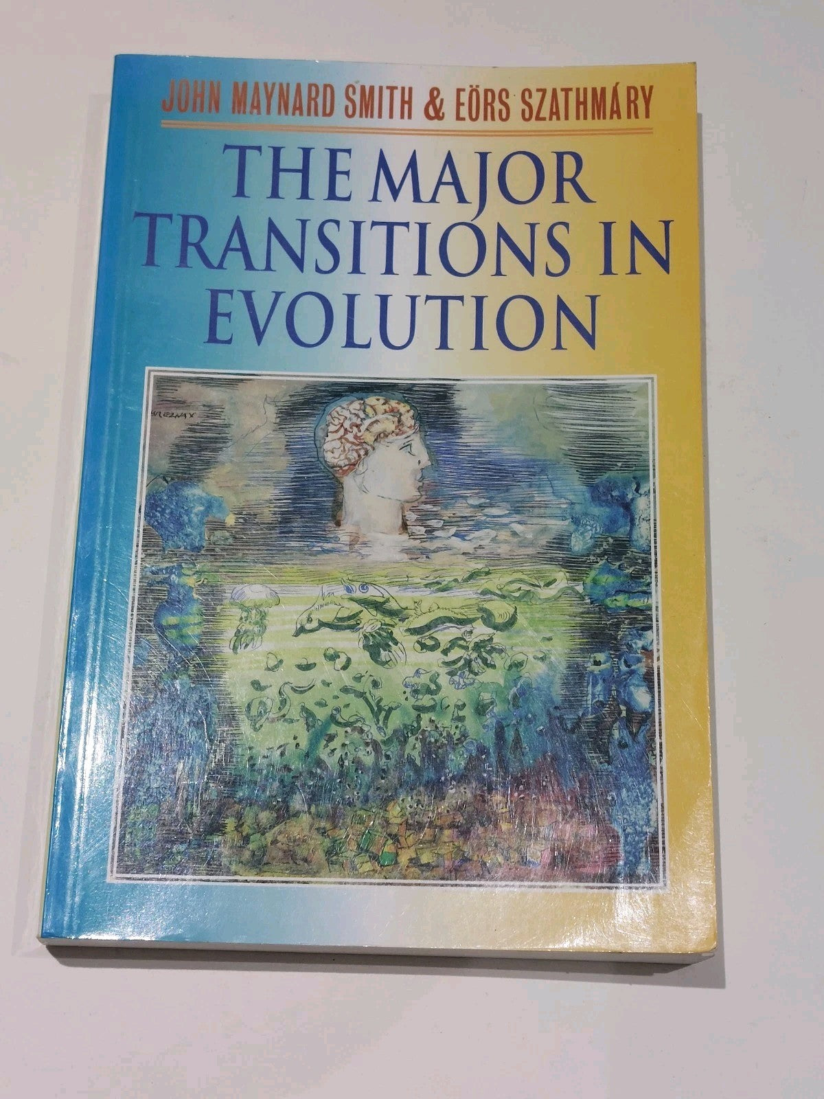 The Major Transitions in Evolution  Eors Szathmary & John Maynard Smith 1997 Pb0