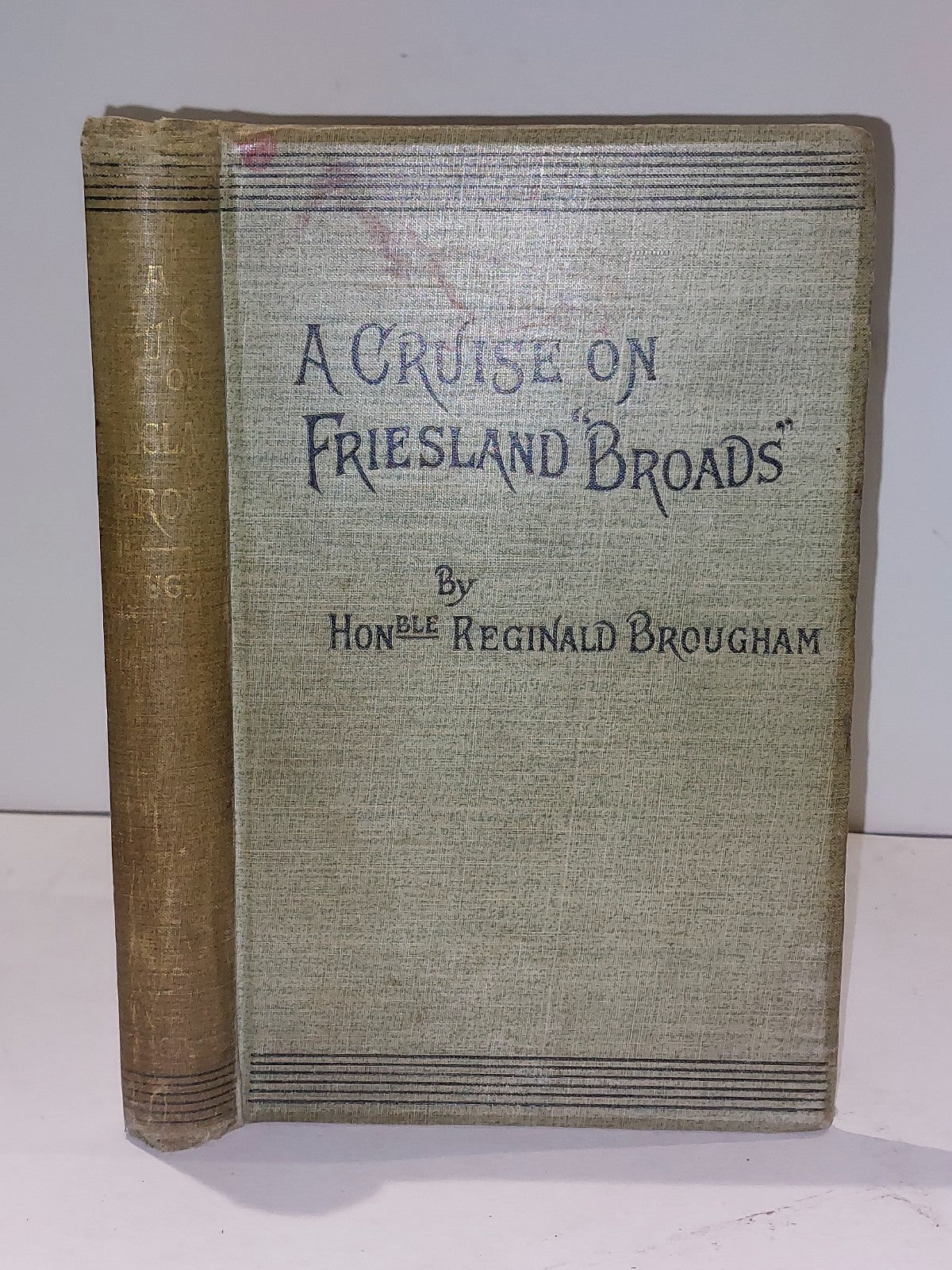 A Cruise on Friesland "Broads" By Hon. Reginald Brougham (1891) 1st Ed Hb Book0