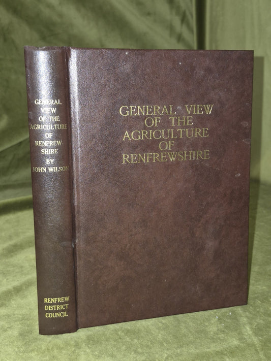 General View of the Agriculture of Renfrewshire Reprint 1992 Renfrew Council0