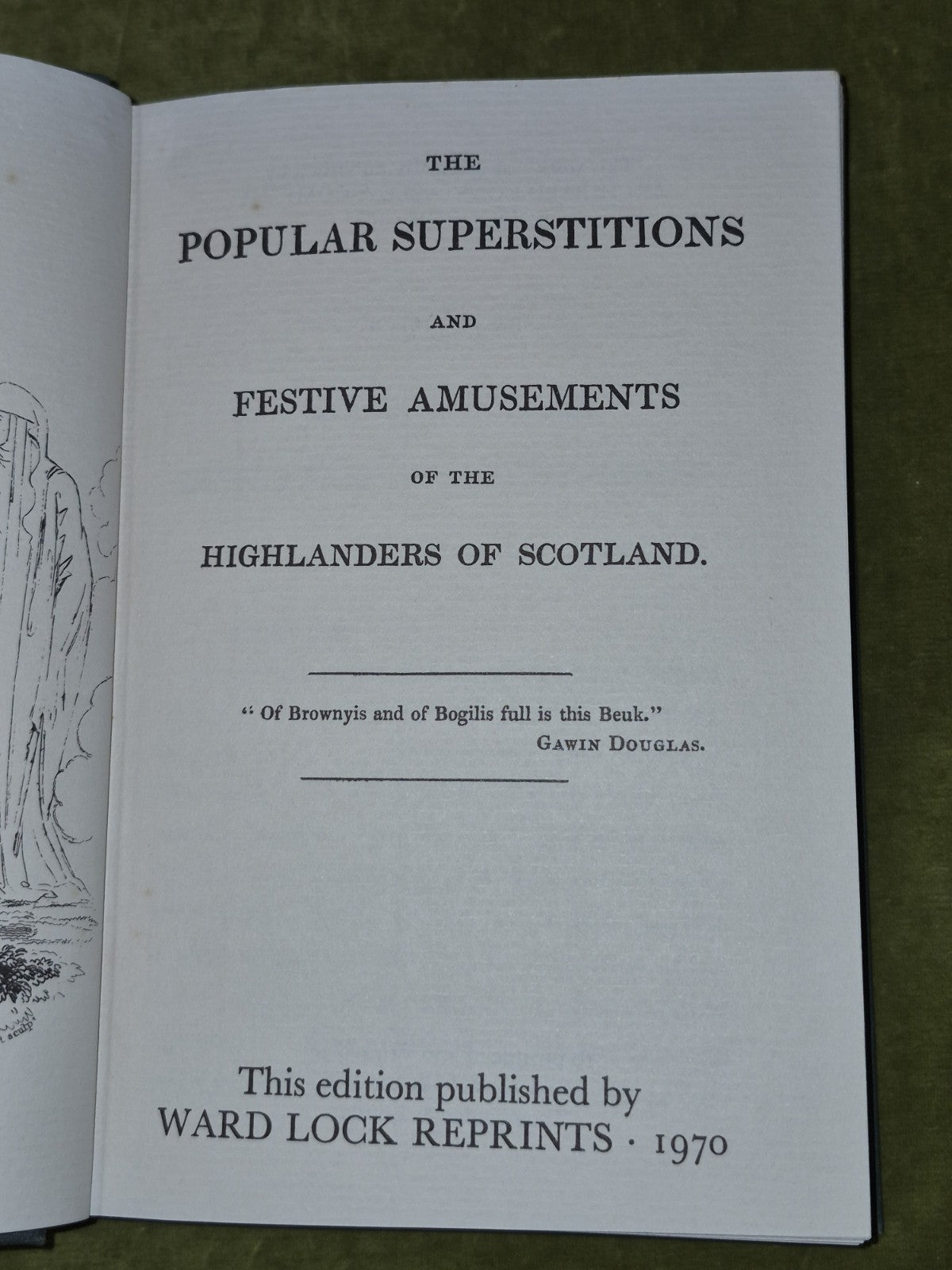 Popular Superstitions and Festive Amusements of the Highlanders of Scotland 19704