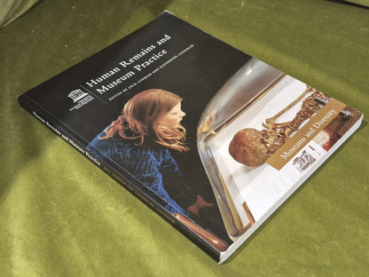 Human Remains and Museum Practice (2006) Lohman, Goodnow2