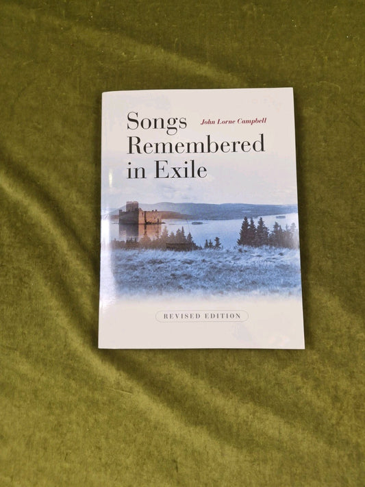 Songs Remembered in Exile Revised - John Lorne Campbell , Birlinn 1999 PB0