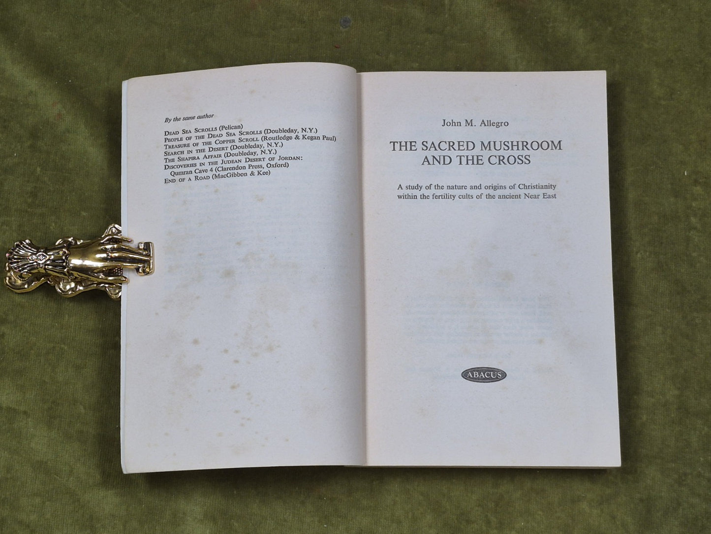The Sacred Mushroom and the Cross - John M Allegro , Abacus Revised Ed 1973 PB3