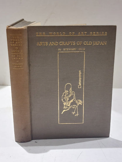 1923 Arts and Crafts of Old Japan Stewart Dick Illustrated, Hb Book0