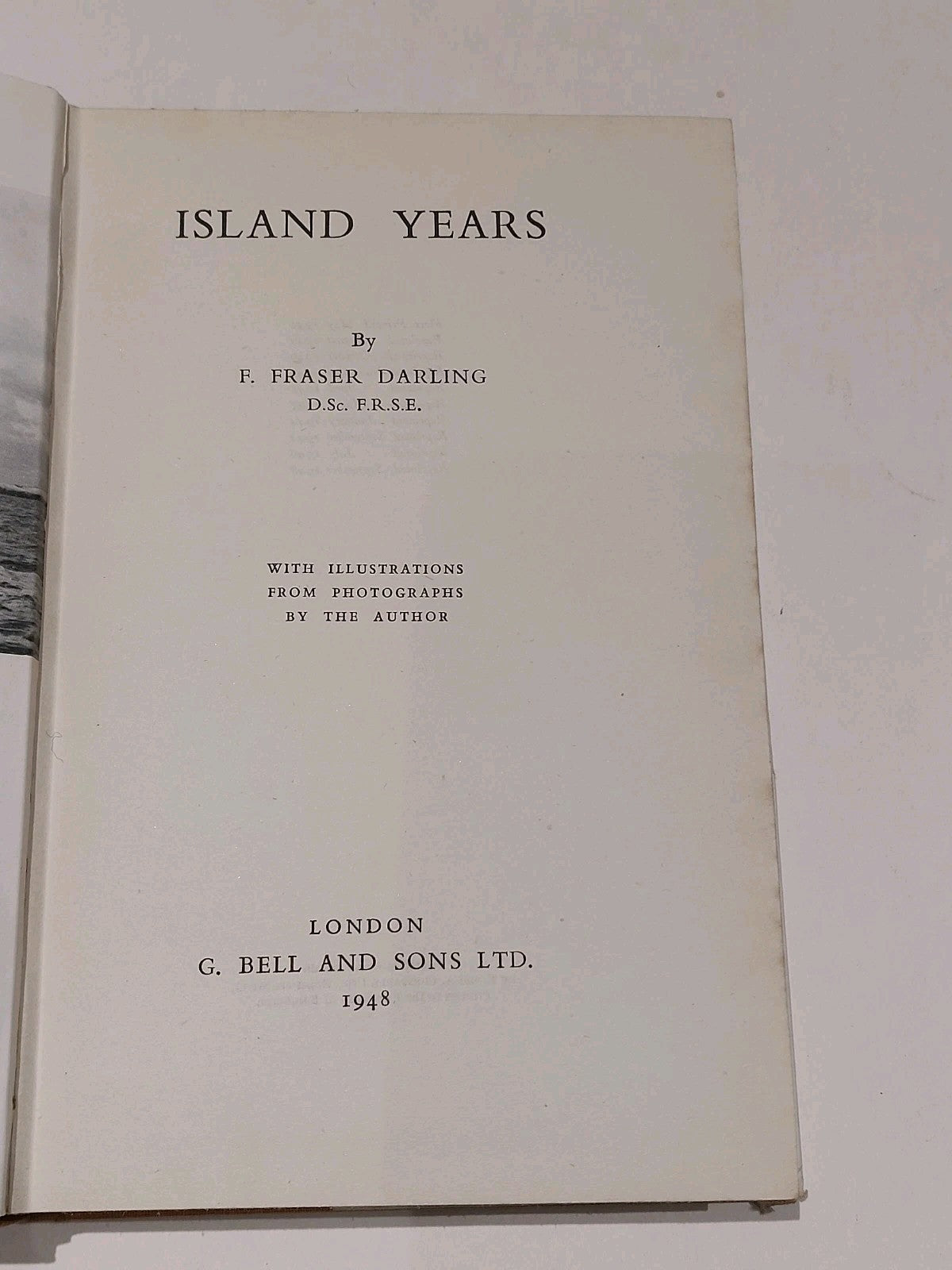 Island Years by F. Fraser Darling (1948) [g. bell & sons] hb book with dj3