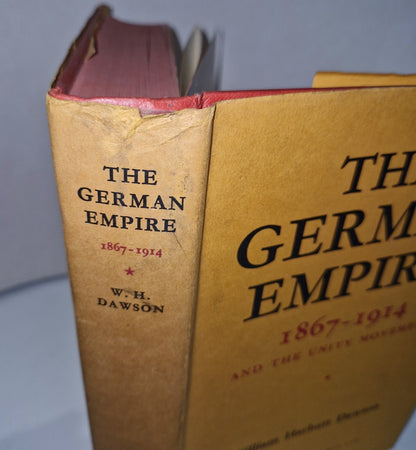 The German Empire 1867-1914 And The Unity Movement, William Harbutt Dawson 19662