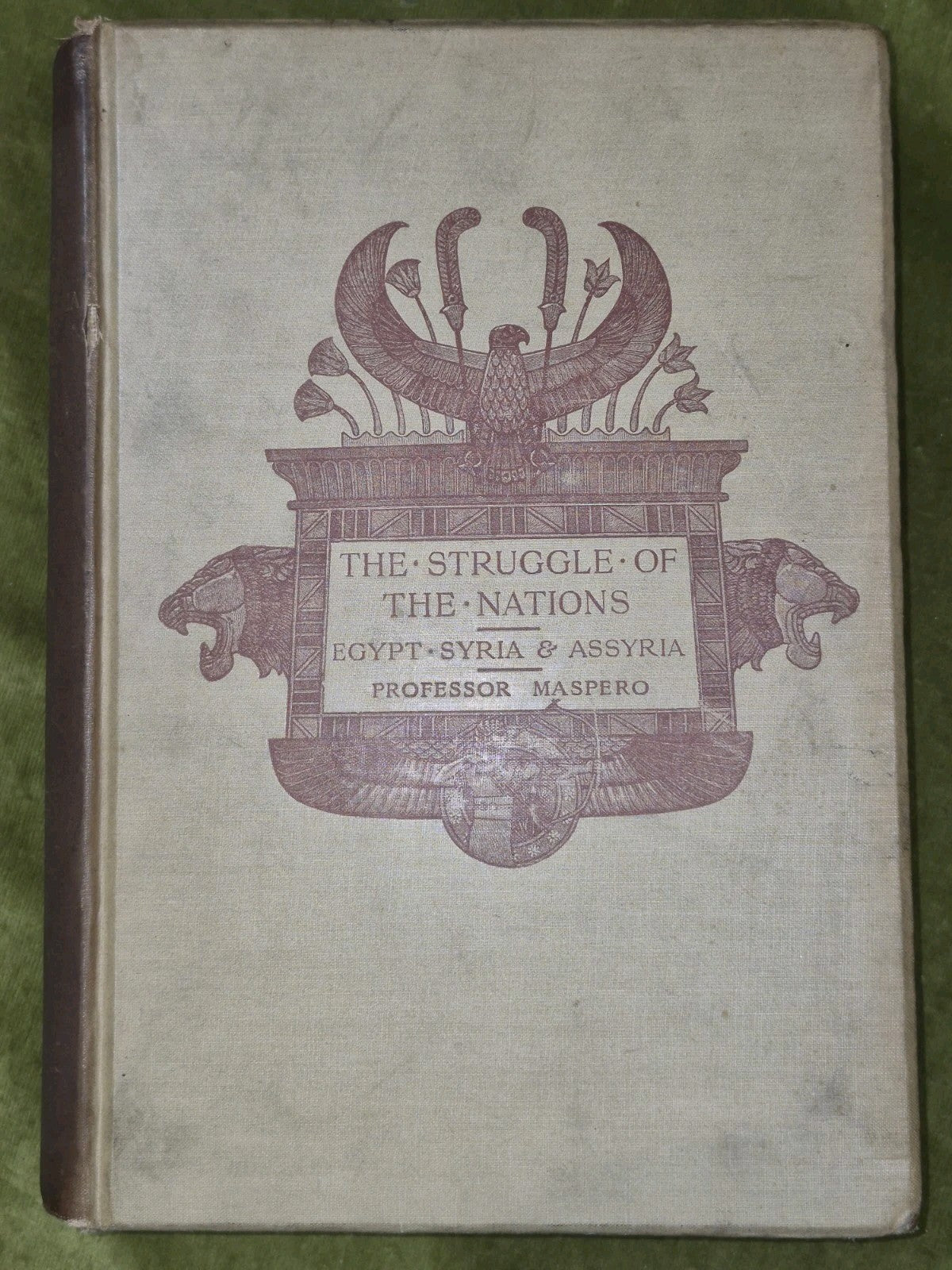 The  struggle of the nations Egypt Syria and Assyria  G Maspero 1896 4